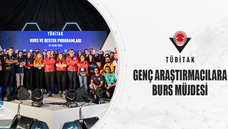 Genç Araştırmacılara Burs Müjdesi